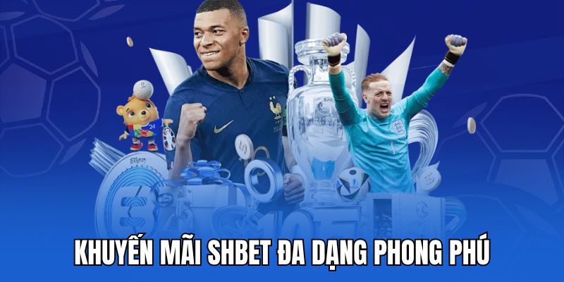 Khuyến mãi shbet đa dạng phong phú