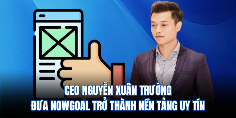 Triết lý lãnh đạo của Nguyễn Xuân Trường